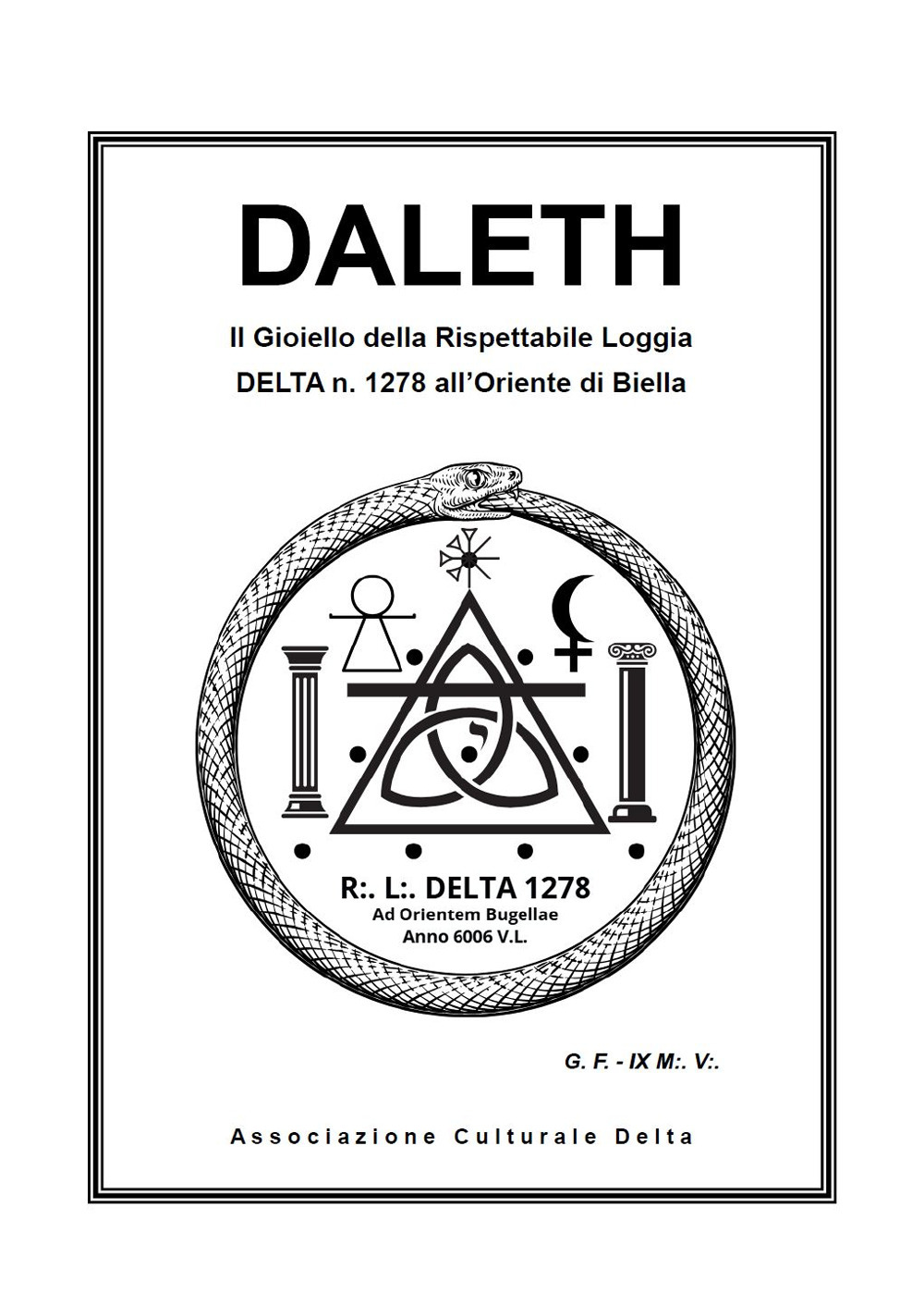 Daleth. Il gioiello della Rispettabile Loggia Delta n. 1278 all'Oriente di Biella