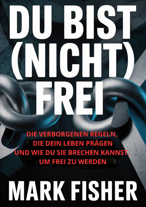 Du bist (nicht) frei