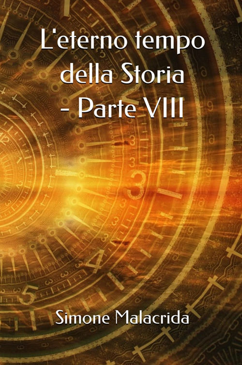 L'eterno tempo della Storia. Vol. 8