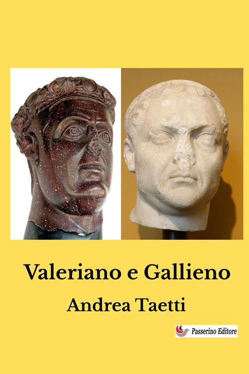 Valeriano e Gallieno. Nuova ediz.