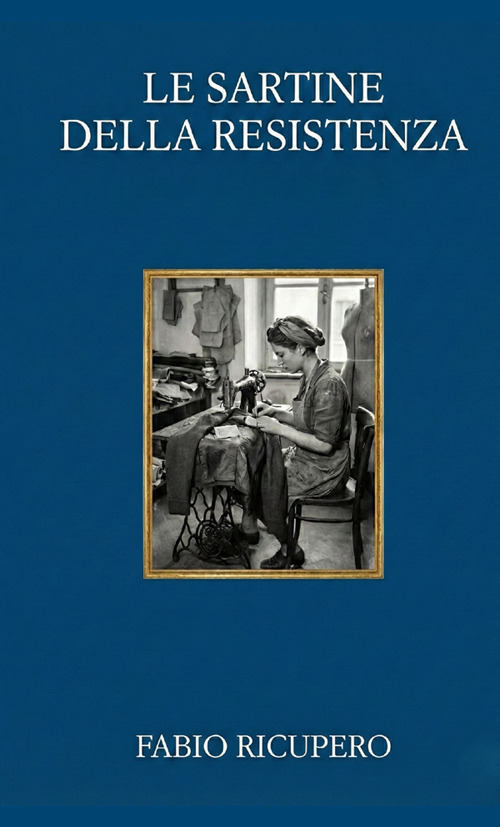 Le sartine della Resistenza