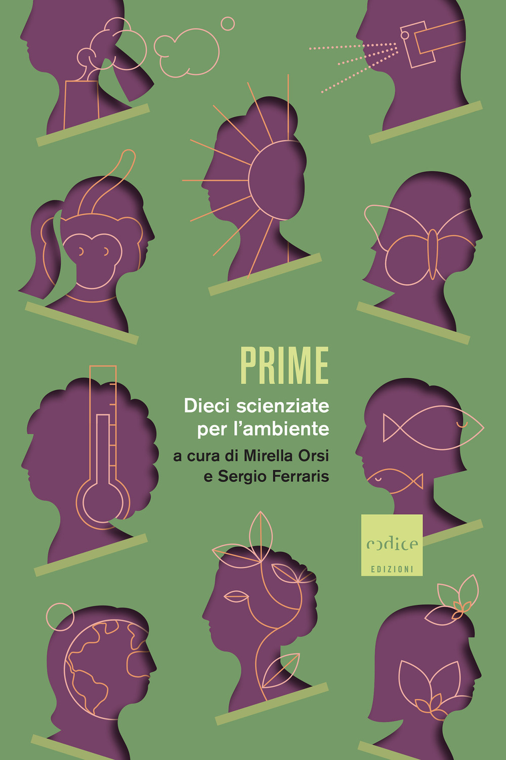 Prime. Dieci scienziate per l'ambiente