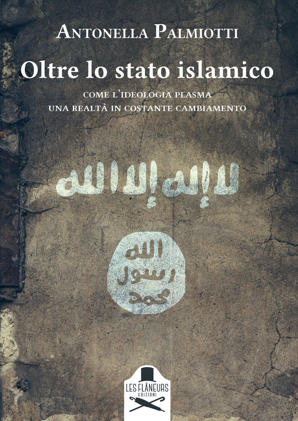 Oltre lo stato islamico. Come l'ideologia plasma una realtà in costante cambiamento