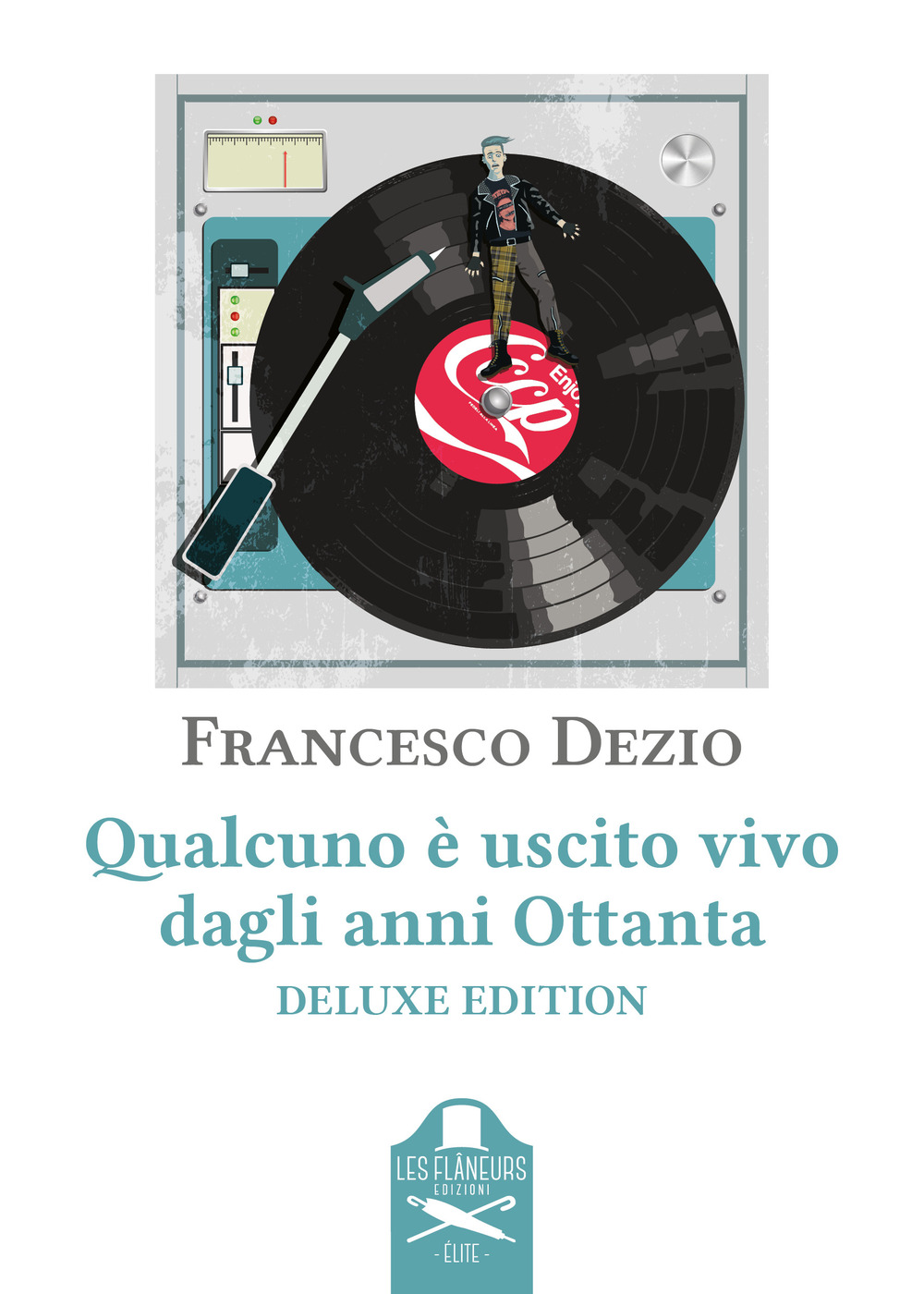 Qualcuno è uscito vivo dagli anni Ottanta. Ediz. deluxe