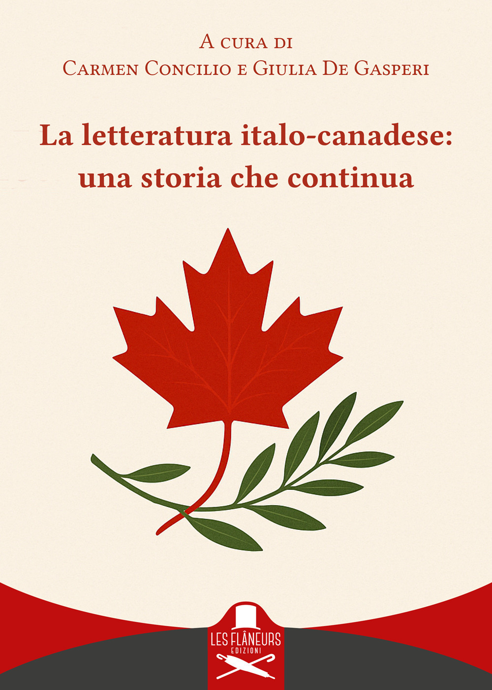 La letteratura italo-canadese: una storia che continua. Ediz. italiana e inglese