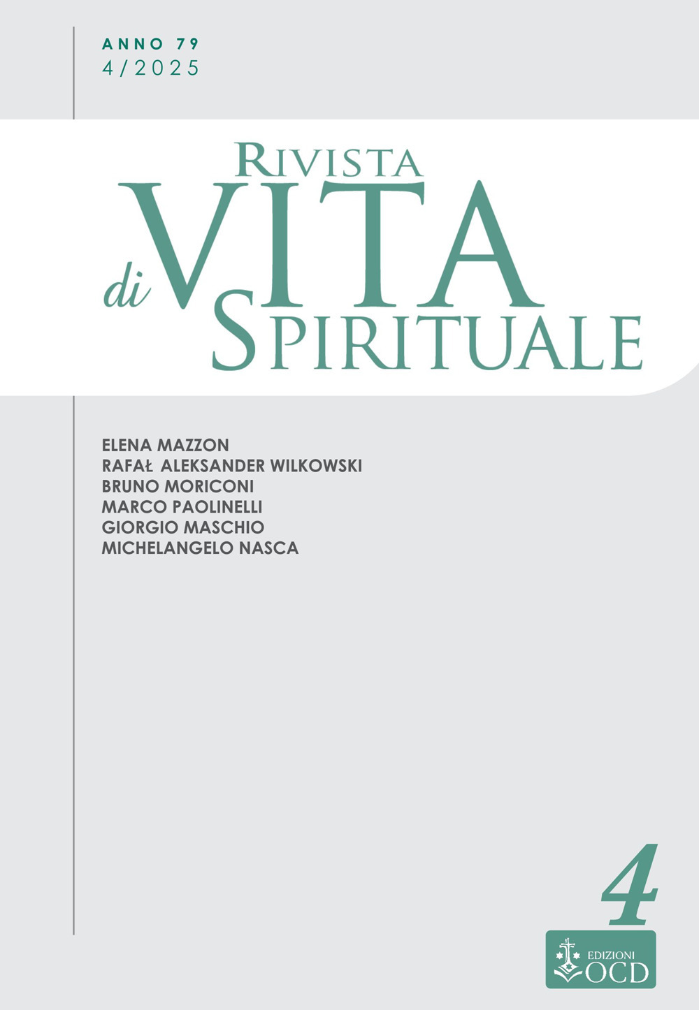 Rivista di vita spirituale (2025). Vol. 4: Una voce del Carmelo Teresiano d'Italia