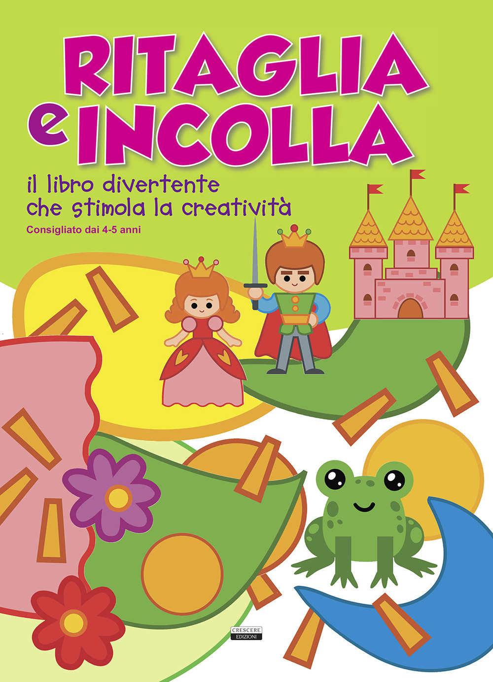 Ritaglia e incolla verde. Il libro divertente che stimola la creatività