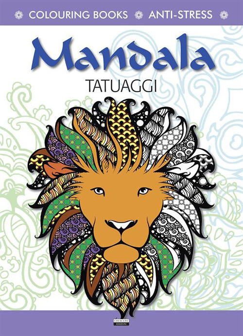 Tatuaggi. Mandala. Antistress. Ediz. illustrata