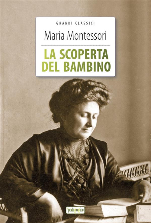 La scoperta del bambino. Ediz. integrale. Con Segnalibro