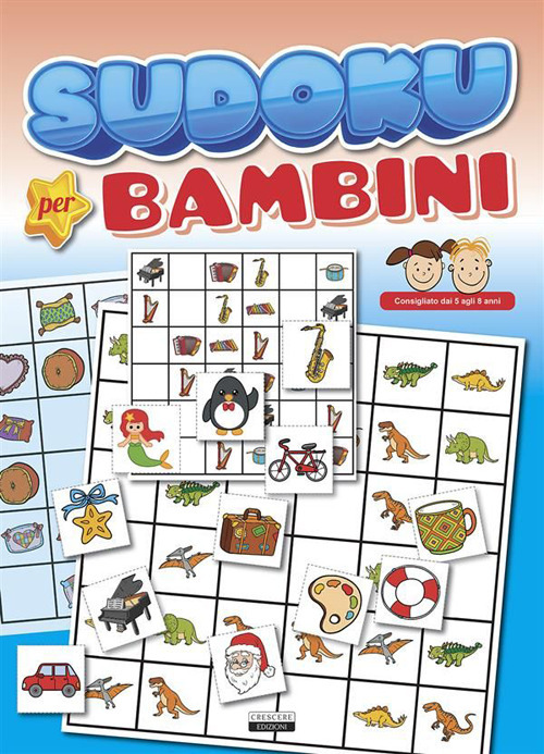 Sudoku per bambini. Ediz. a colori