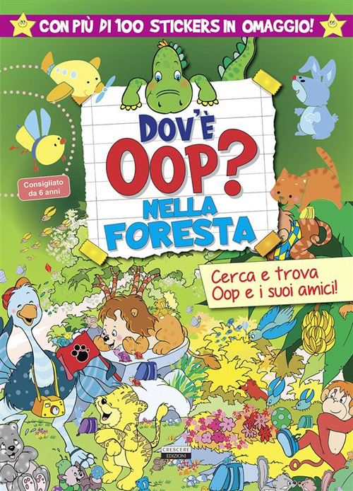 Dov'è Oop? Nella foresta. Libro-gioco. Con 100 adesivi in omaggio. Ediz. a colori