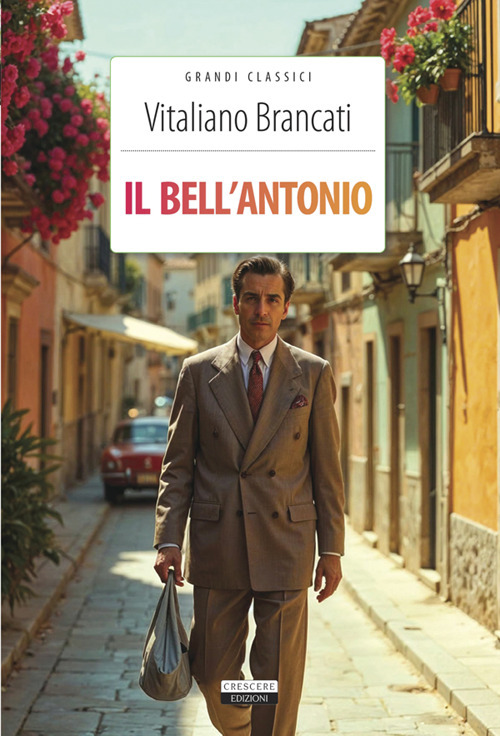Il bell'Antonio. Ediz. integrale