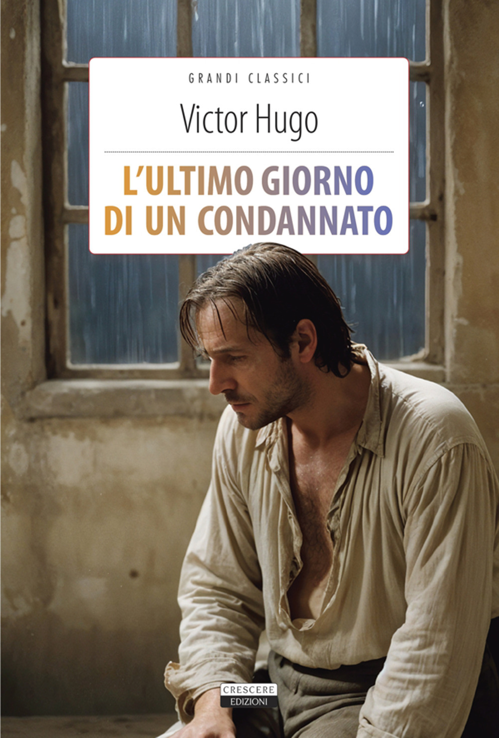 L'ultimo giorno di un condannato. Ediz. integrale