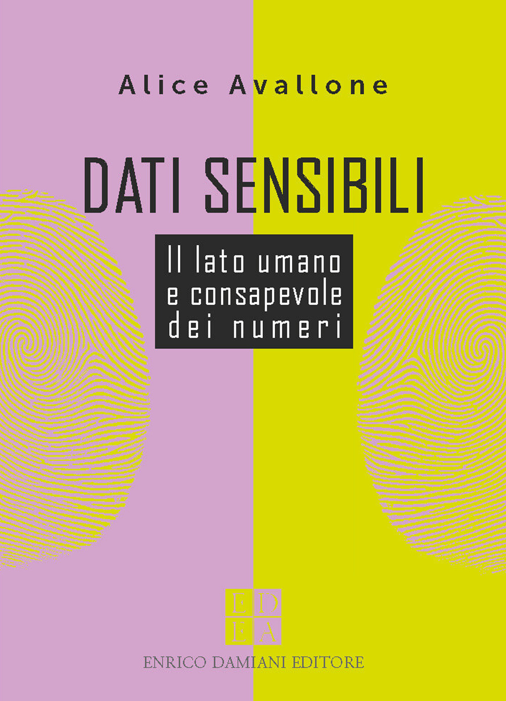 Dati sensibili. Il lato umano e consapevole dei numeri