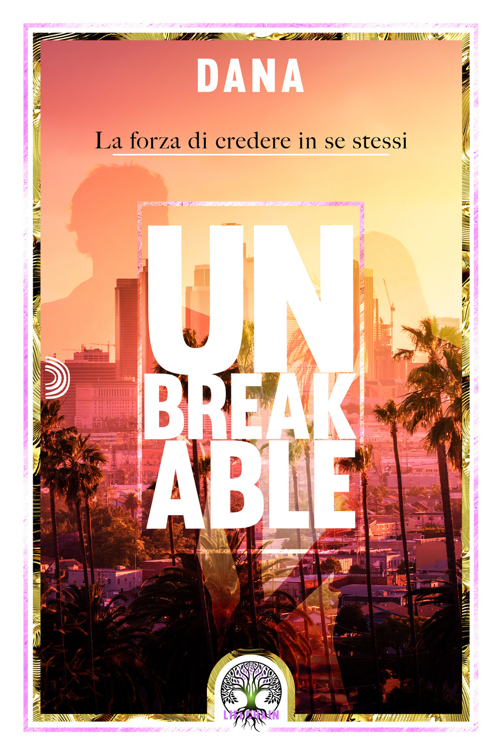 Unbreakable. La forza di credere in se stessi