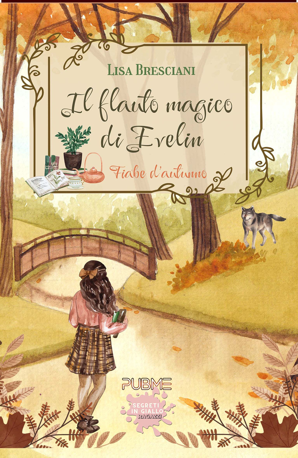 Il flauto magico di Evelin. Fiabe d'autunno