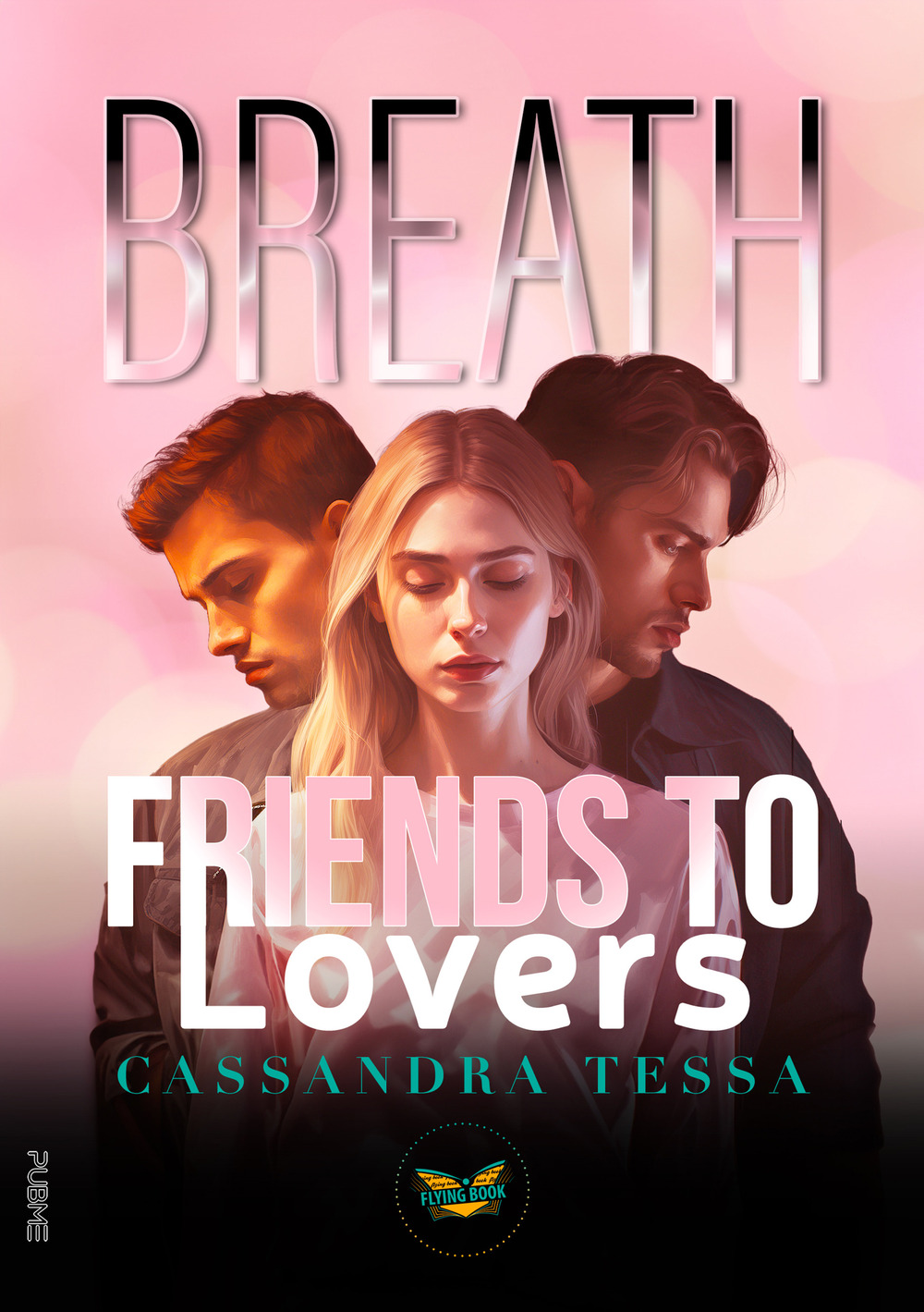 Breath. Friends to Lovers