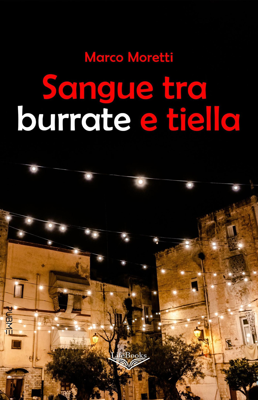 Sangue tra burrate e tiella