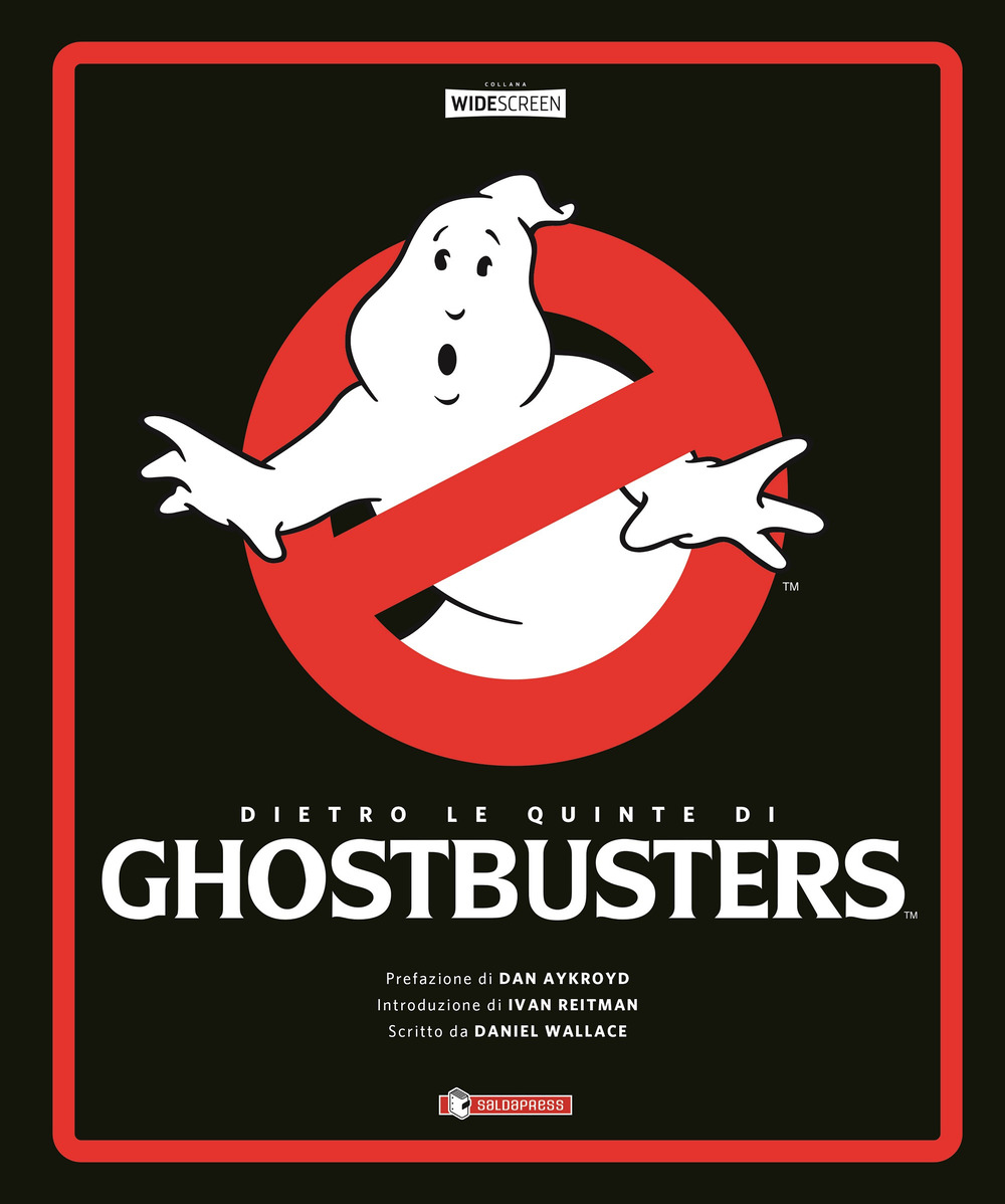 Dietro le quinte di Ghostbusters. Ediz. a colori