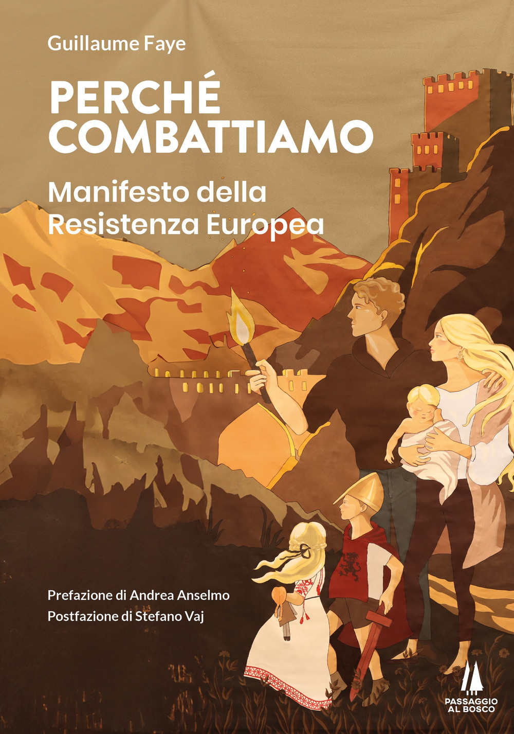 Perché combattiamo. Manifesto della resistenza europea