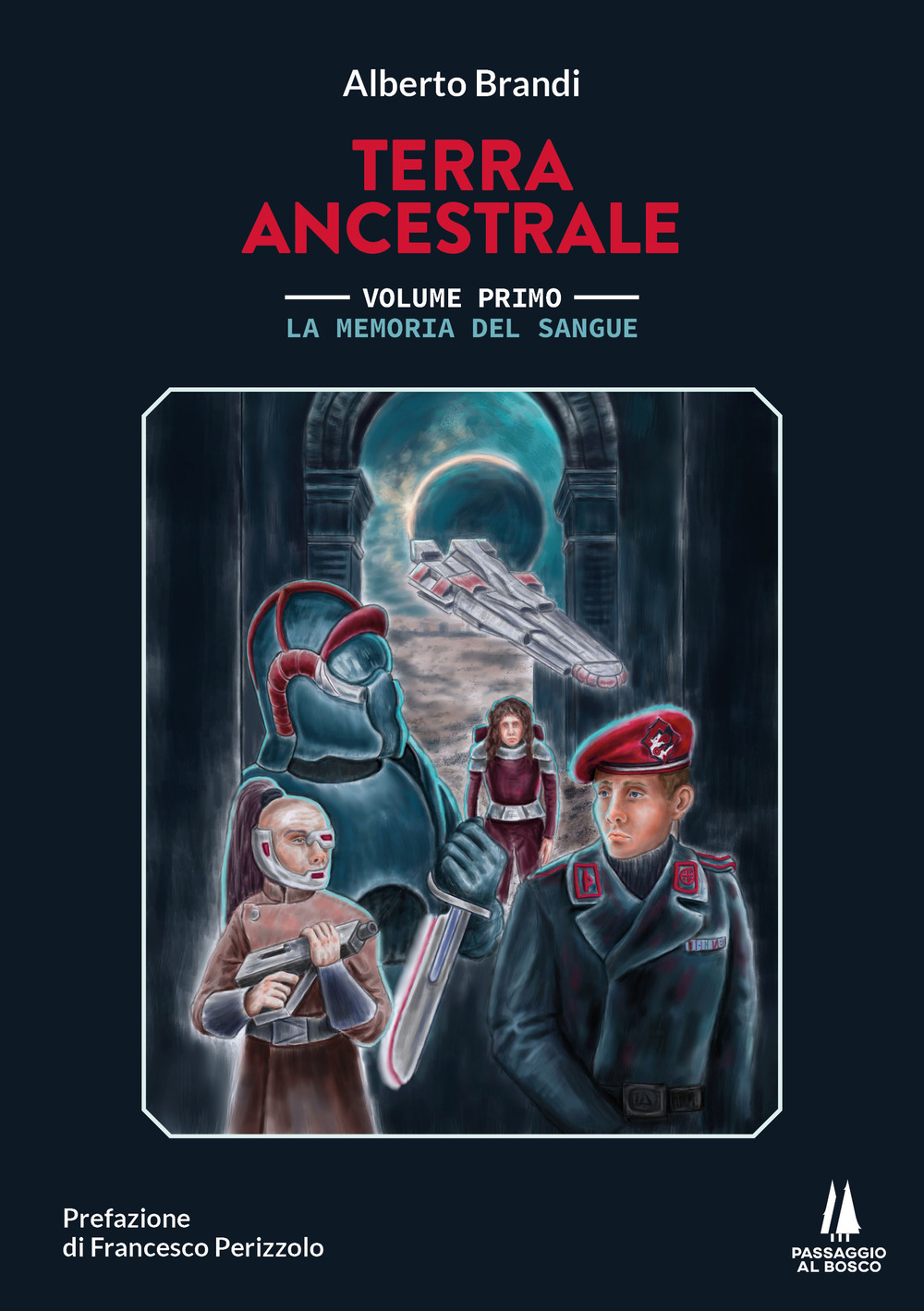 La memoria del sangue. Terra ancestrale. Vol. 1