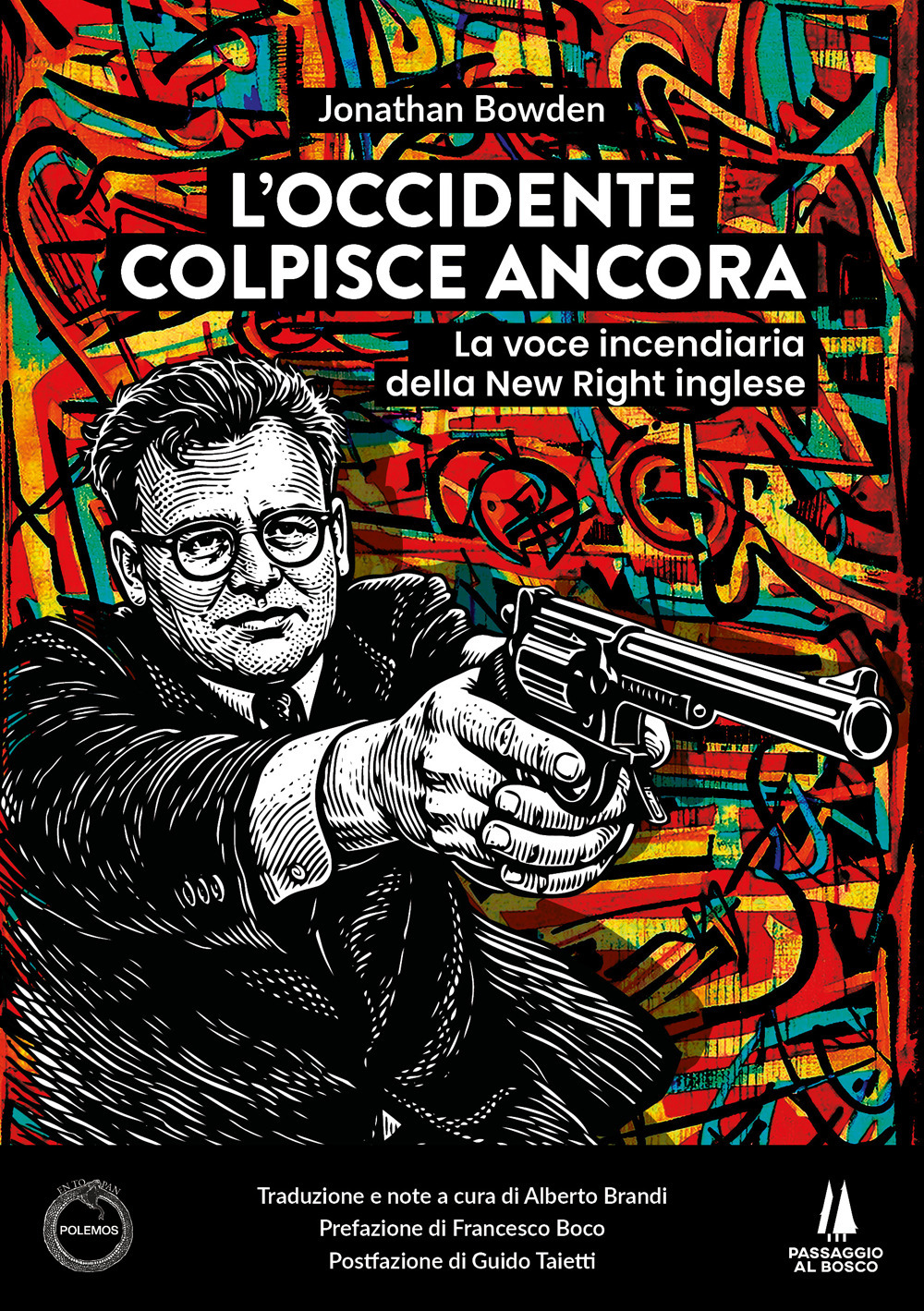 L'Occidente colpisce ancora. La voce incendiaria della New Right inglese