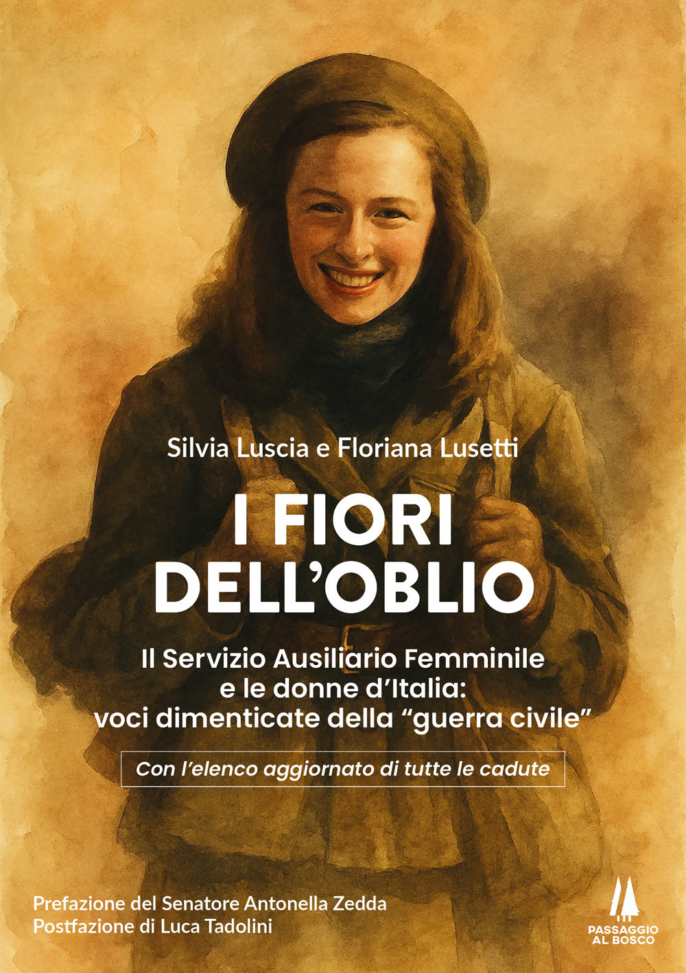 I fiori dell'oblio. Il Servizio Ausiliario Femminile e le donne d'Italia: voci dimenticate della 