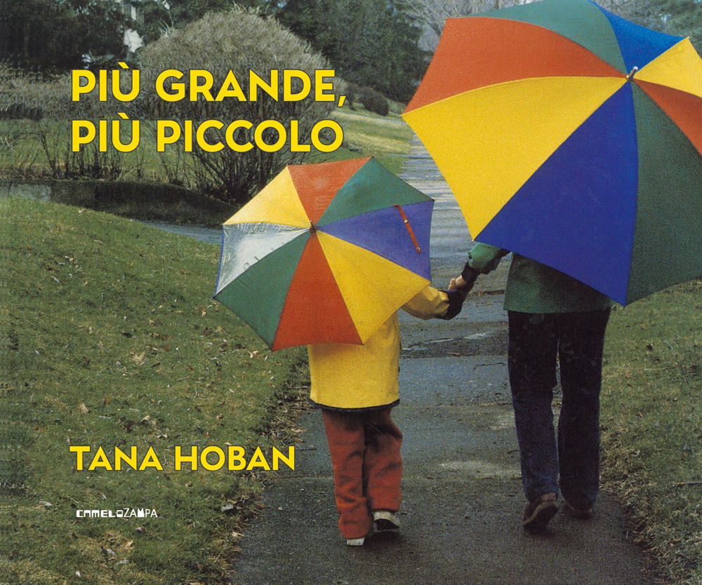 Più grande, più piccolo. Ediz. a colori