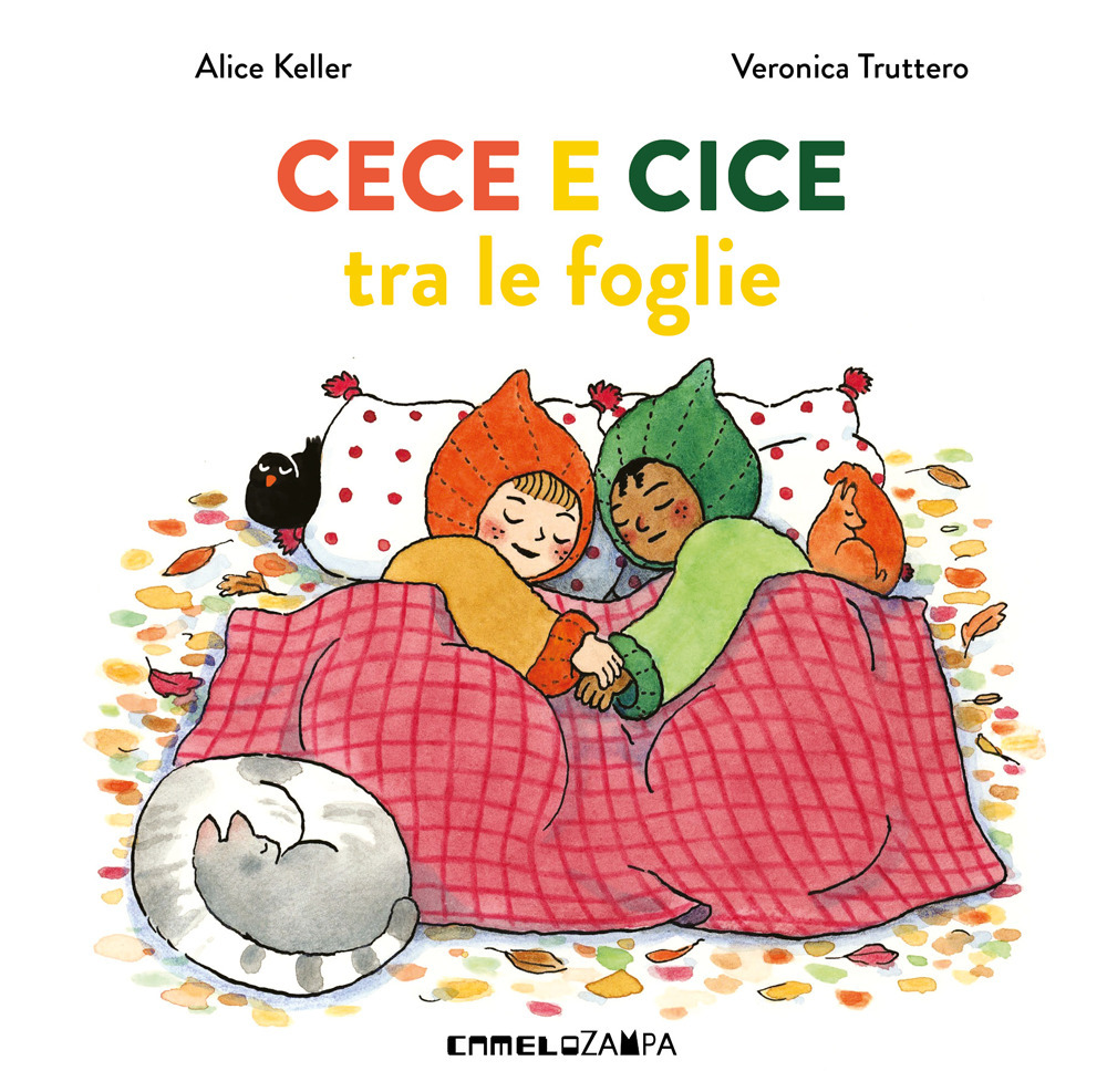 Cece e Cice tra le foglie. Ediz. a colori