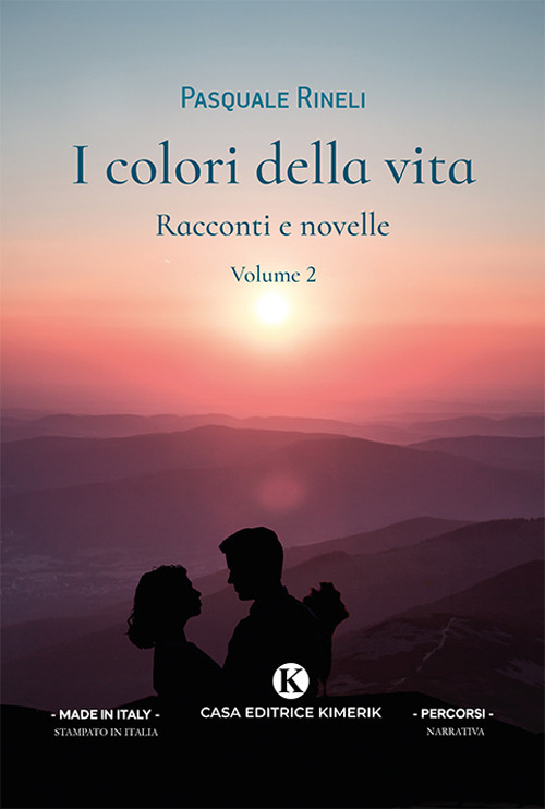 I colori della vita. Racconti e novelle. Vol. 2