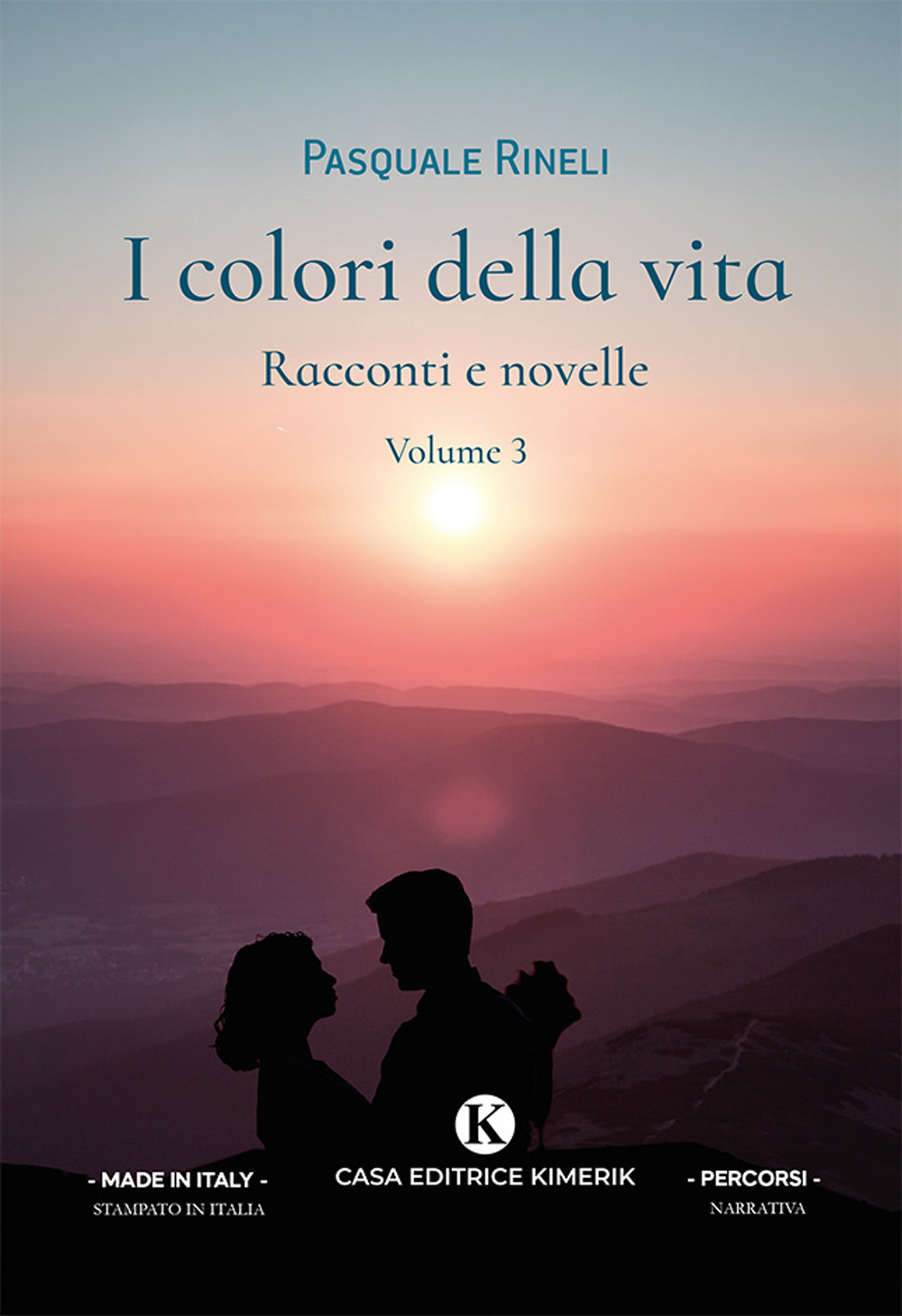 I colori della vita. Racconti e novelle. Vol. 3