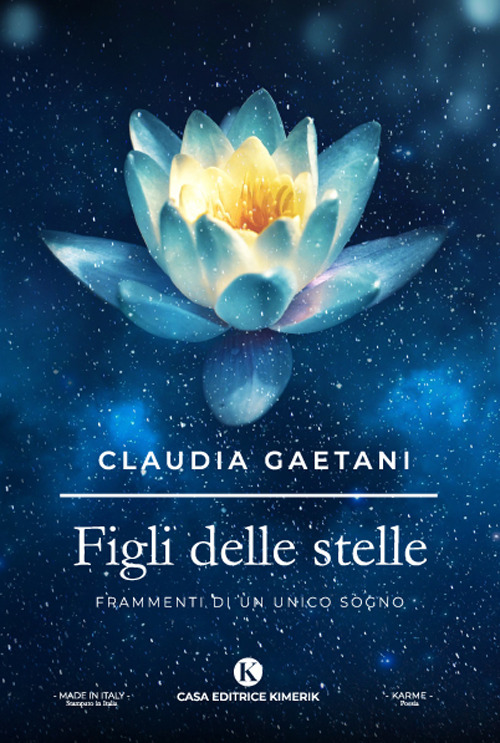 Figli delle stelle. Frammenti di un unico sogno