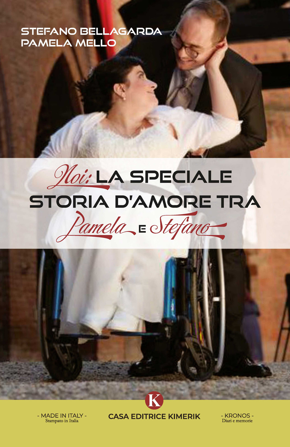 Noi: la speciale storia d'amore tra Pamela e Stefano