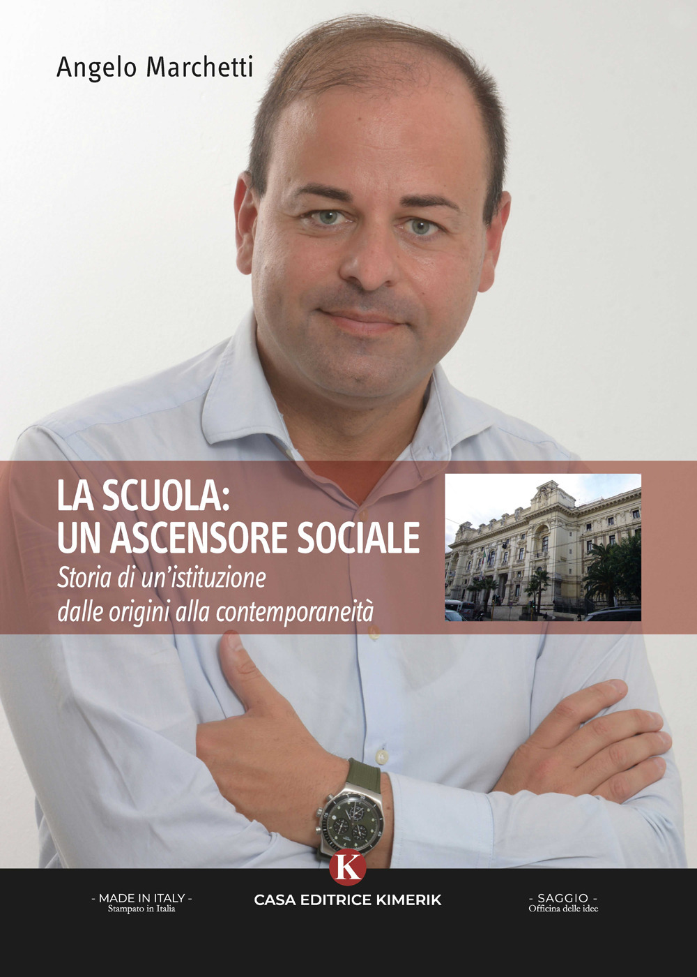 La scuola: un ascensore sociale. Storia di un'istituzione dalle origini alla contemporaneità