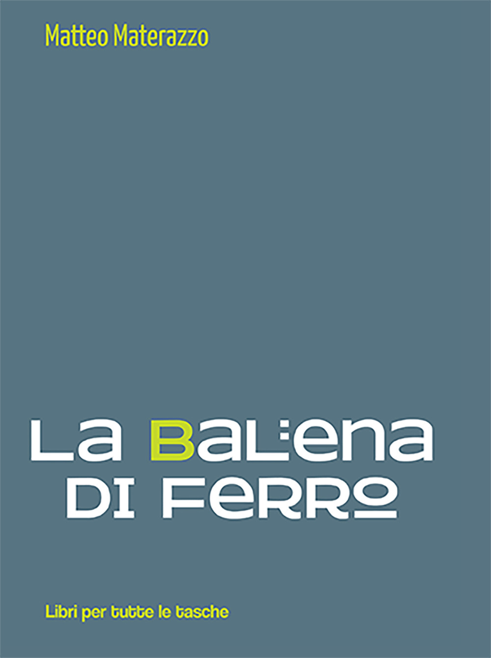 La balena di ferro