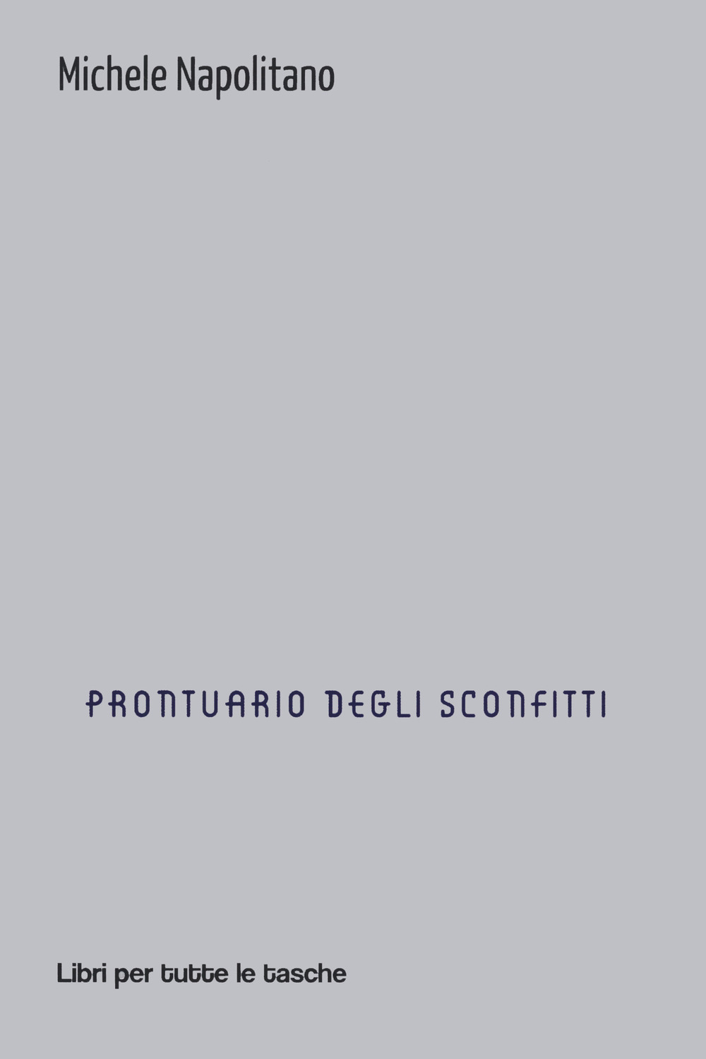 Prontuario degli sconfitti