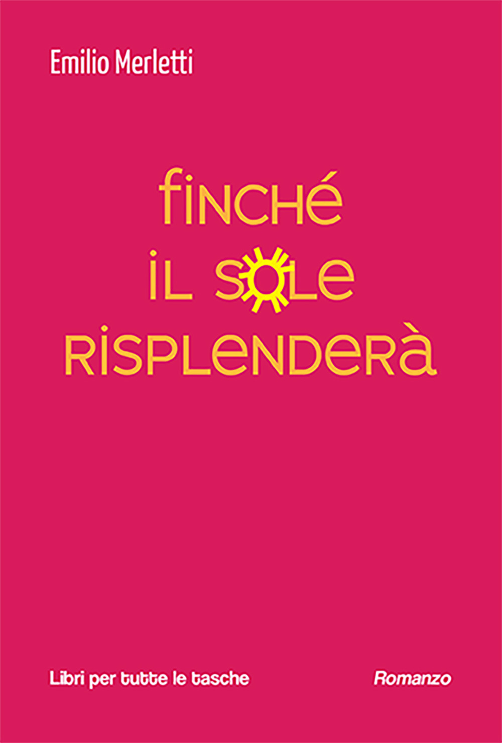 Finché il sole risplenderà