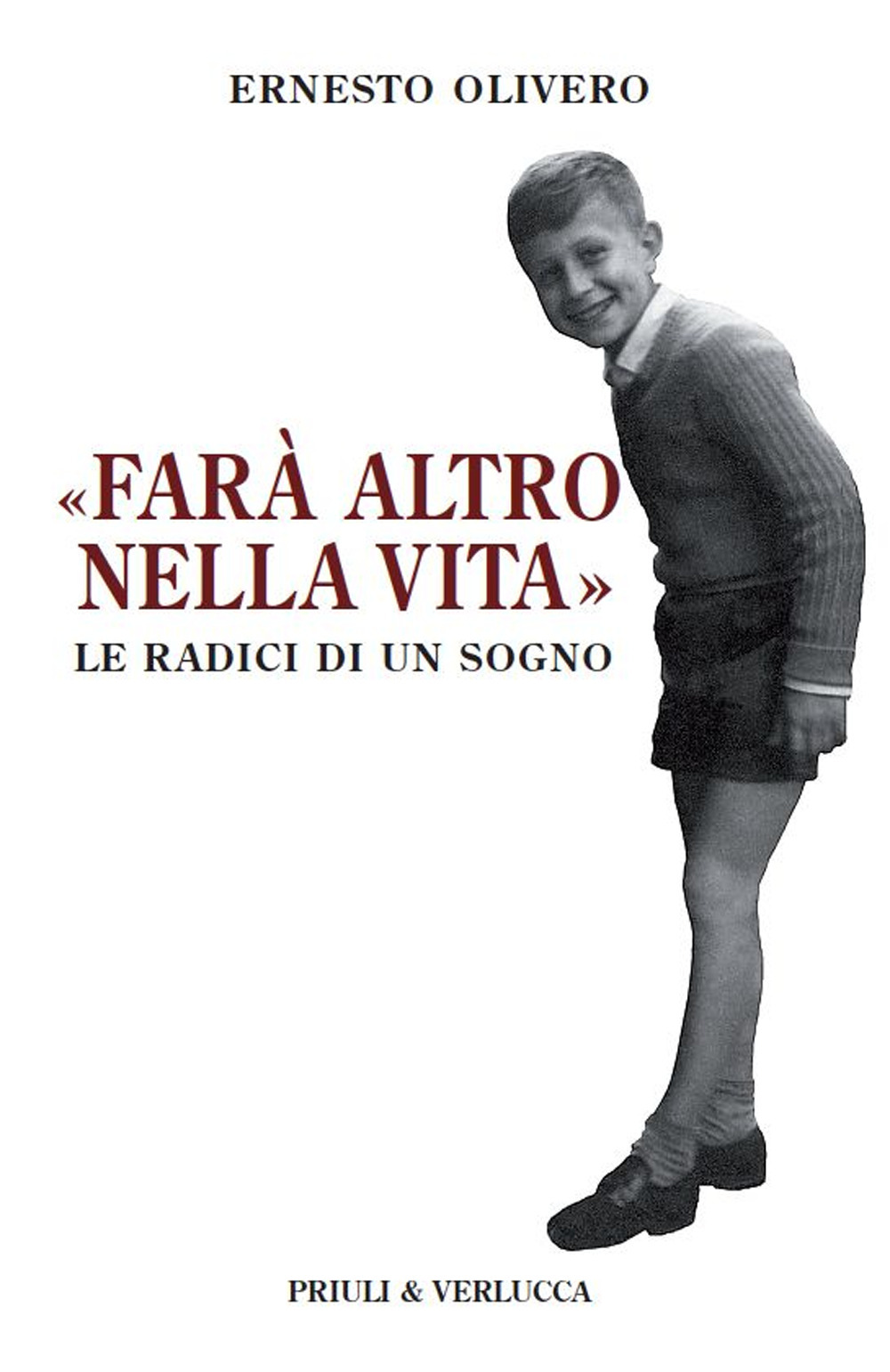 «Farà altro nella vita». Le radici di un sogno