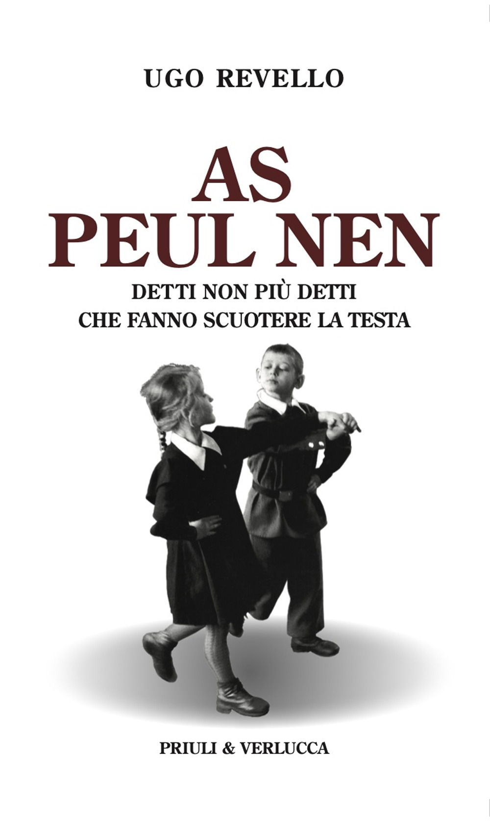 As peul nen. Detti non più detti che fanno scuotere la testa
