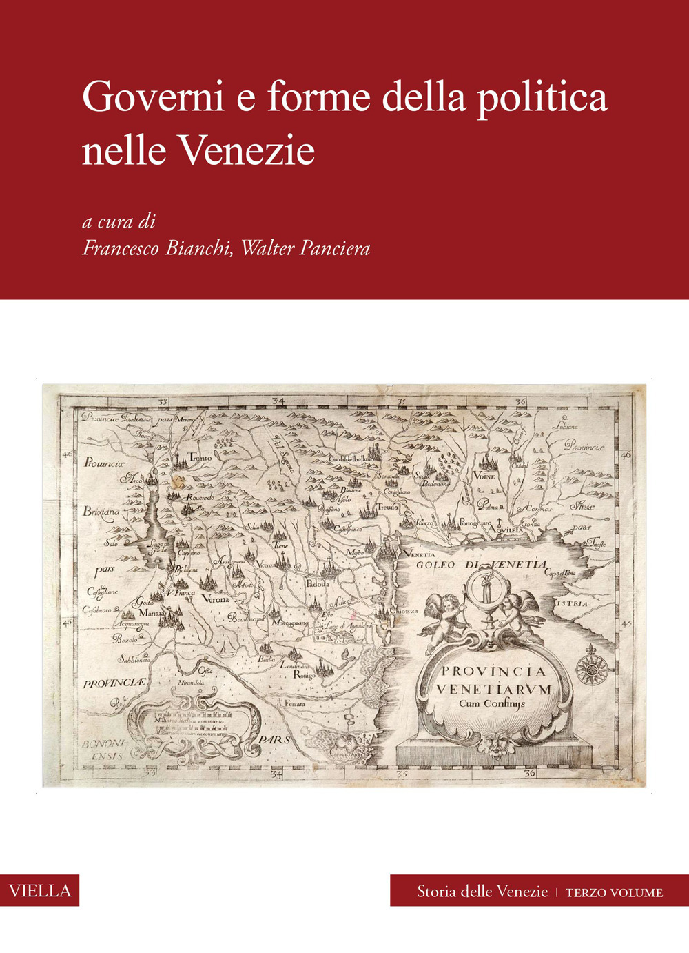 Governi e forme della politica nelle Venezie. Storia delle Venezie. Vol. 3