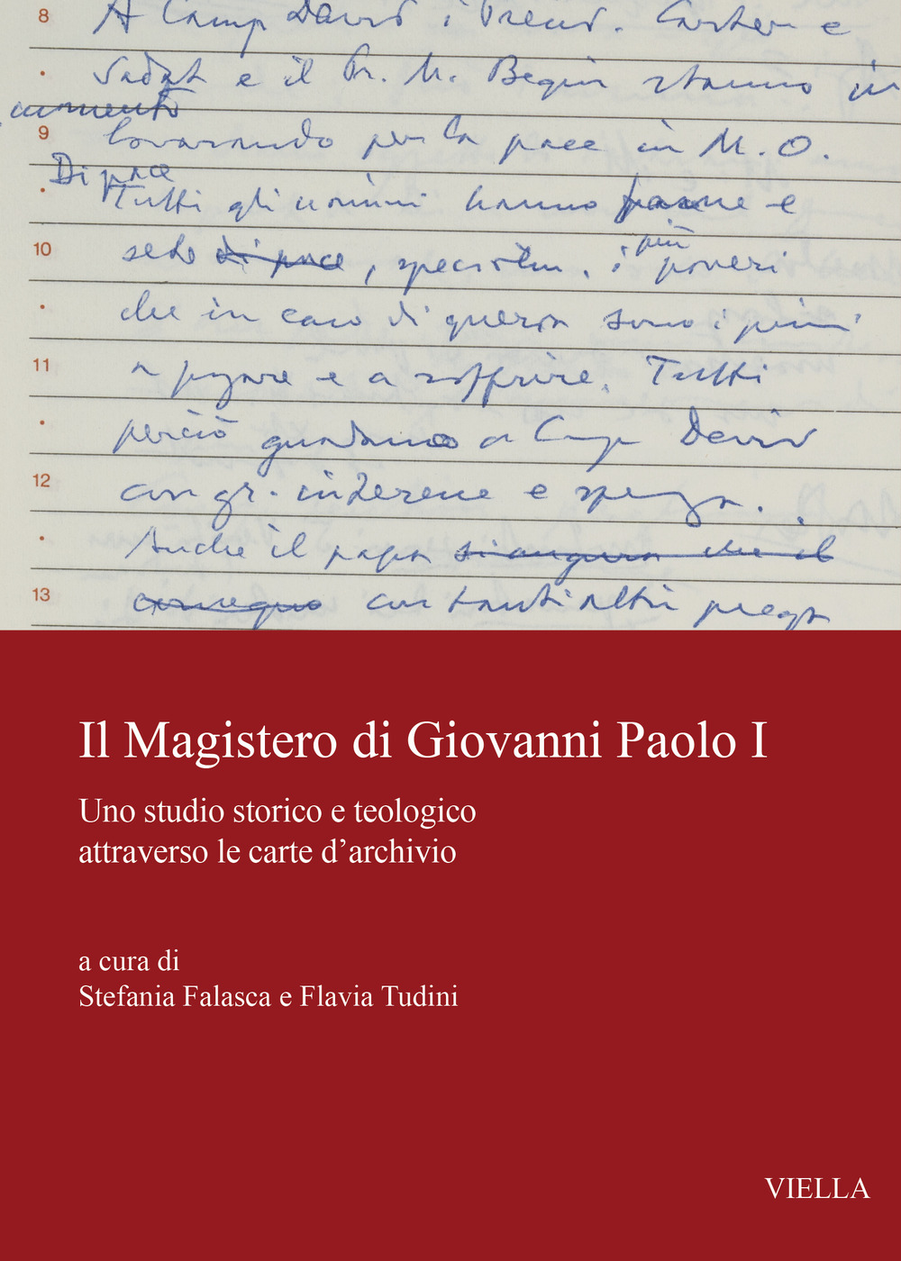 Il magistero di Giovanni Paolo I. Uno studio storico e teologico attraverso le carte d'archivio