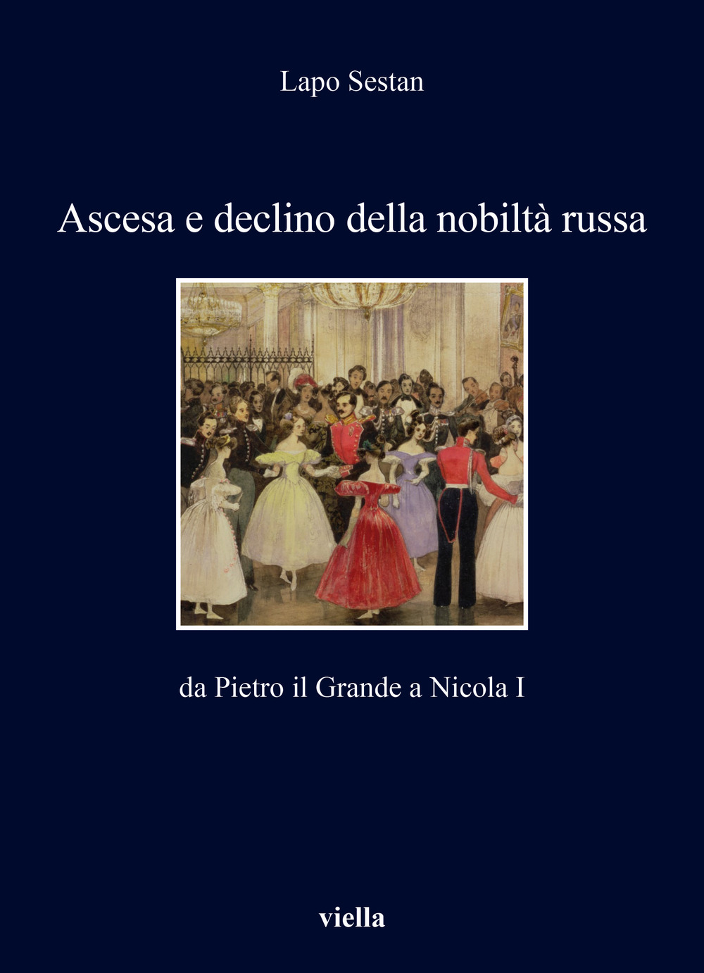 Ascesa e declino della nobiltà russa. Da Pietro il Grande a Nicola I