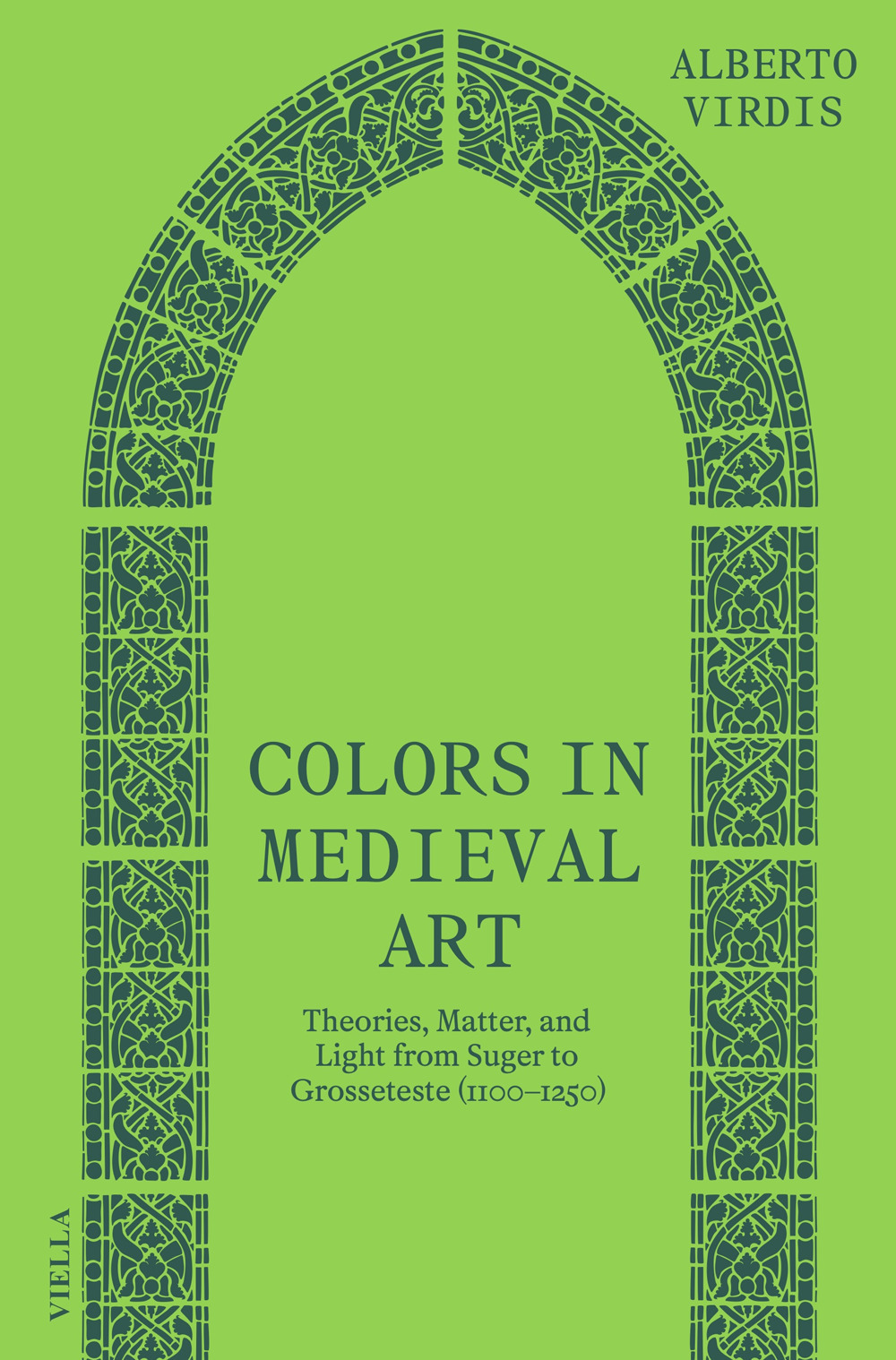 Colors in medieval art. Theories, matter, and light from Suger to Grosseteste (1100-1250)