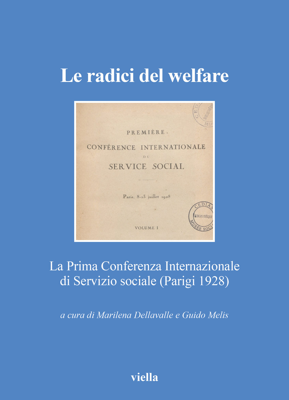 Le radici del welfare. La Prima Conferenza Internazionale di Servizio sociale (Parigi 1928)