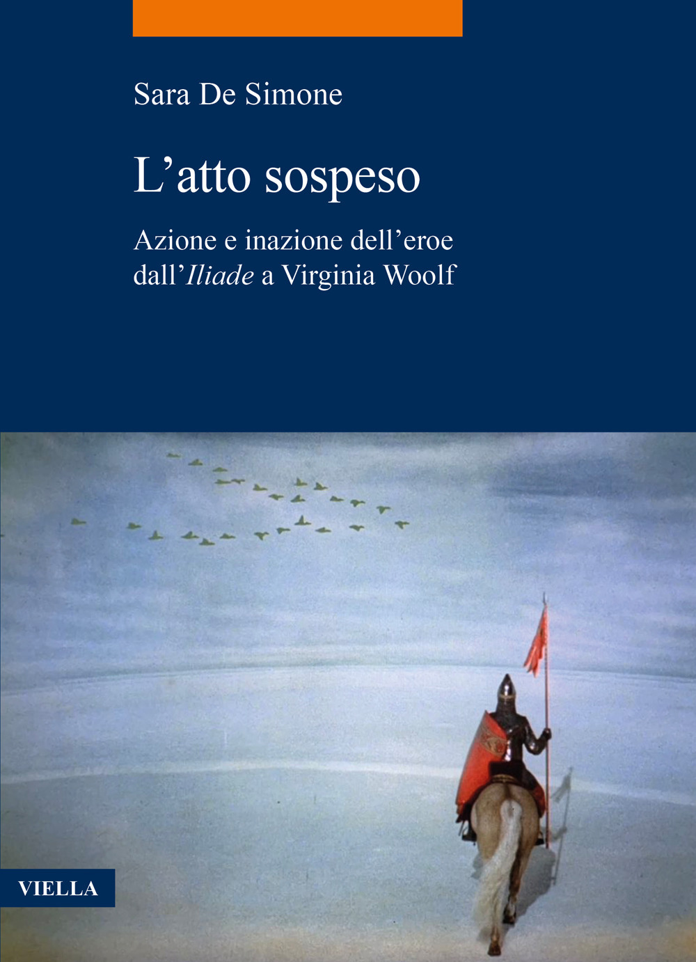 L'atto sospeso. Azione e inazione dell'eroe dall'Iliade a Virginia Woolf