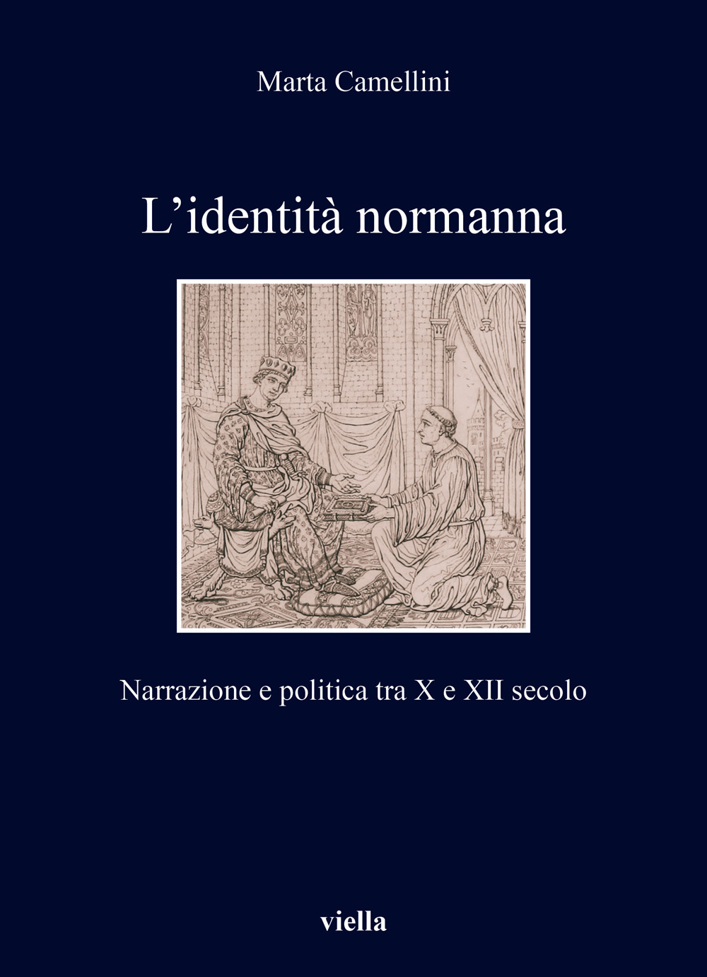 L'identità normanna. Narrazione e politica tra X e XII secolo