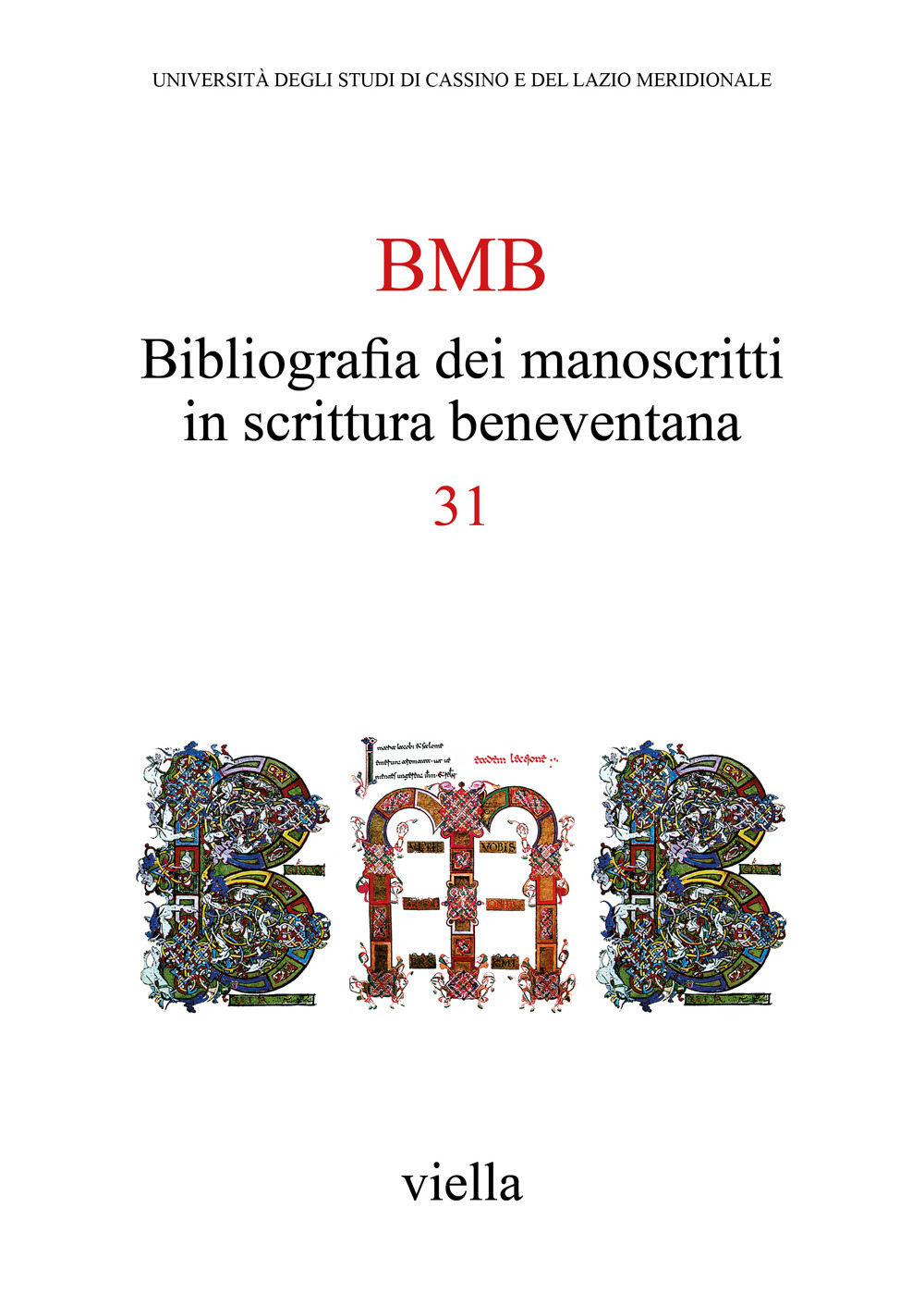 BMB. Bibliografia dei manoscritti in scrittura beneventana. Vol. 31