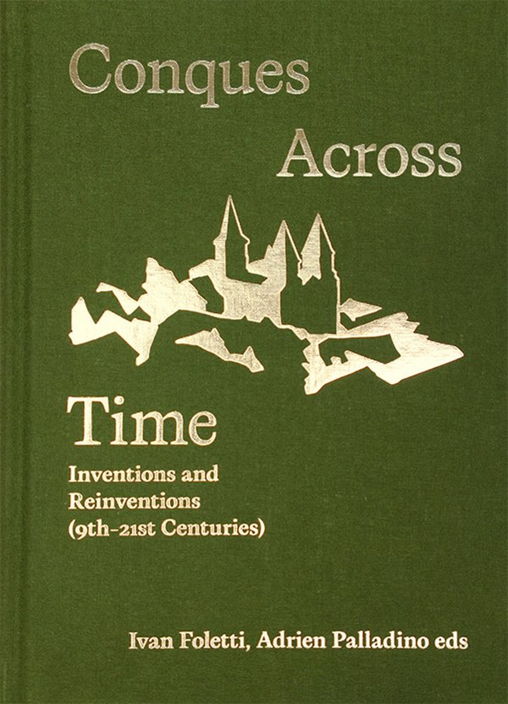 Conques across time. Inventions and reinventions (9th-21st century)
