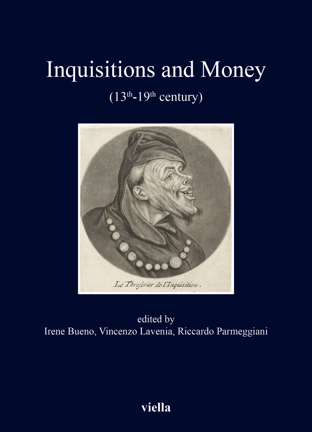 Inquisitions and money. (13th - 19th century)