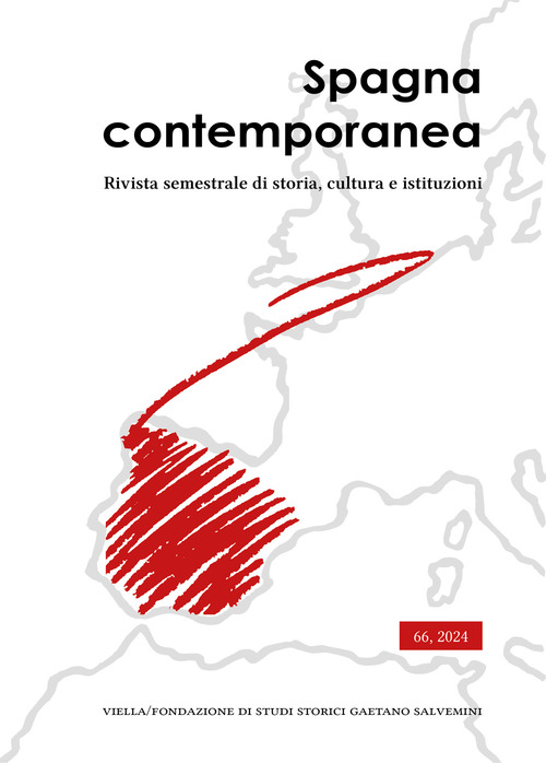 Spagna contemporanea. Rivista semestrale di storia, cultura e istituzioni dell'Istituto di studi storici «Gaetano Salvemini» di Torino. Ediz. italiana e spagnola